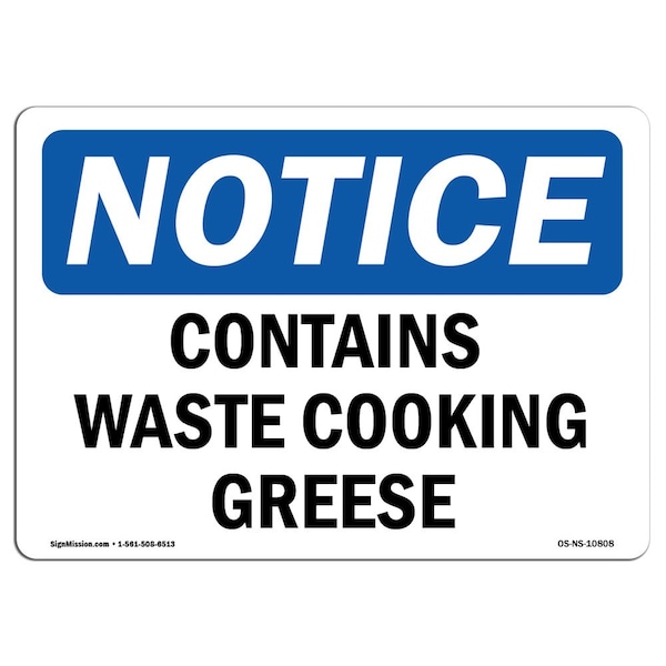 Safety Sign, OSHA Notice, 7" Height, Aluminum, Contains Waste Cooking Grease Sign, Landscape